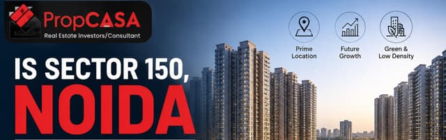 Is Sector 150 Worth the Hype? A Real Estate Investment Advisor’s Unbiased Analysis
