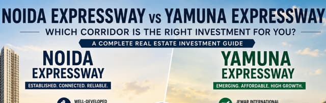 Noida Expressway or Yamuna Expressway: Which One Does Your Real Estate Investment Advisor Recommend?